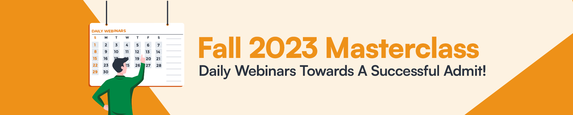 Fall 2023 Masterclass: Daily Webinars Towards A Successful Admit!